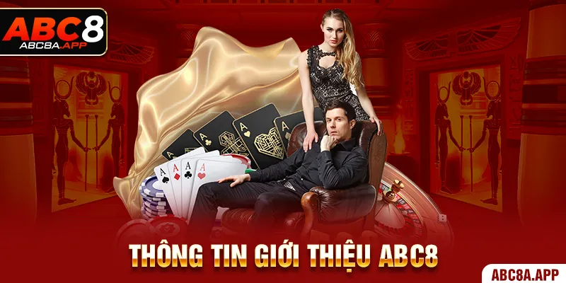 Thông tin giới thiệu cơ bản ABC8 - abc8a.app