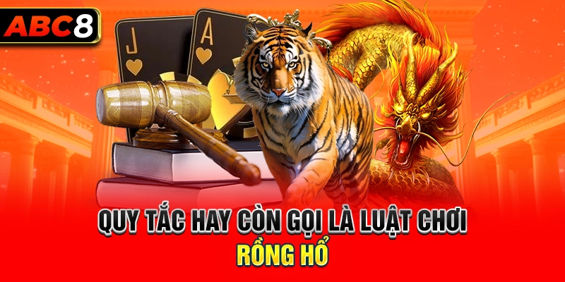 Quy tắc trải nghiệm rồng hổ trực tuyến